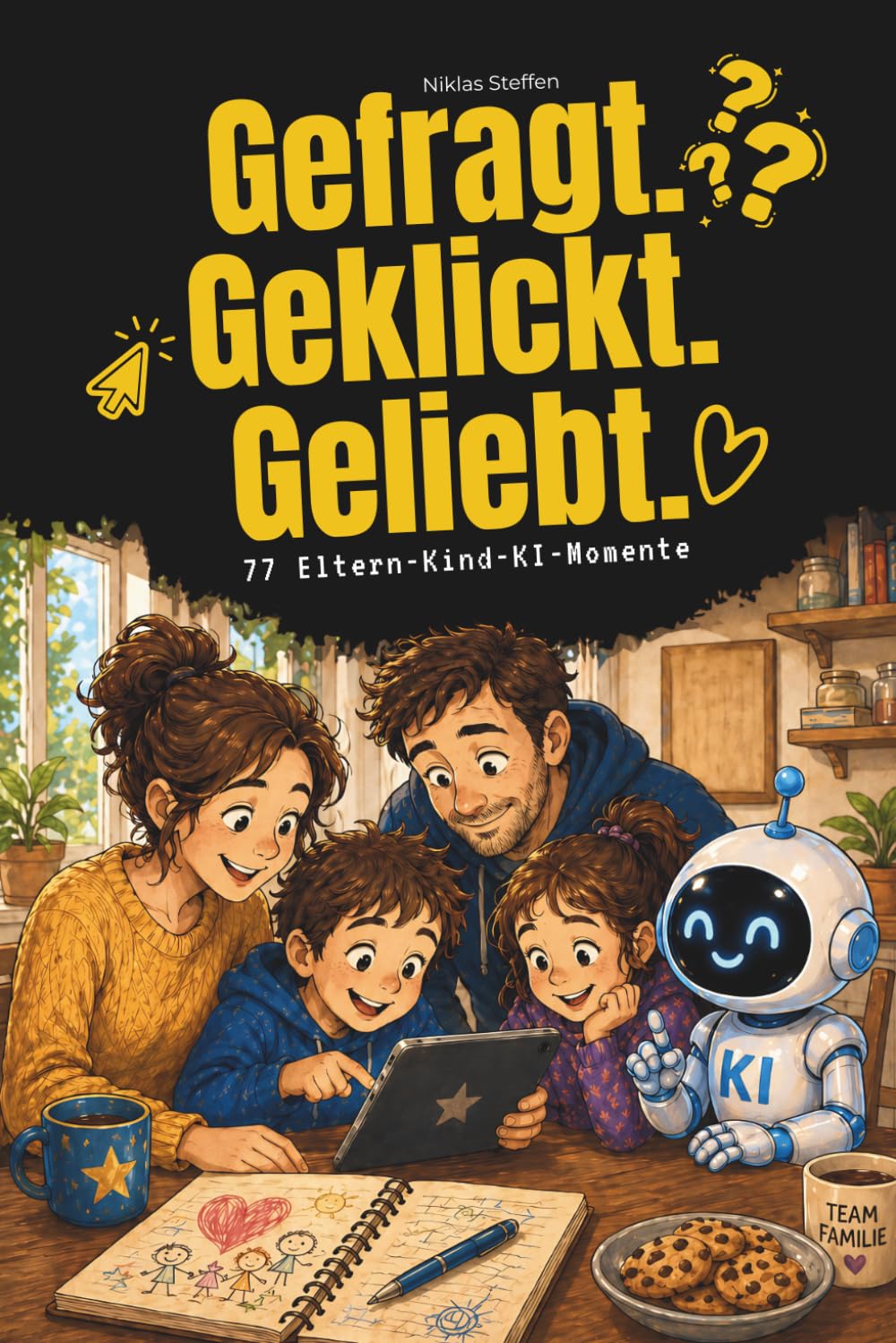 Cover von „Gefragt. Geklickt. Geliebt.“